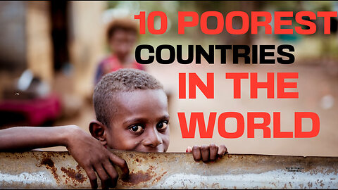 10 POOREST COUNTRIES IN THE WORLD 2024