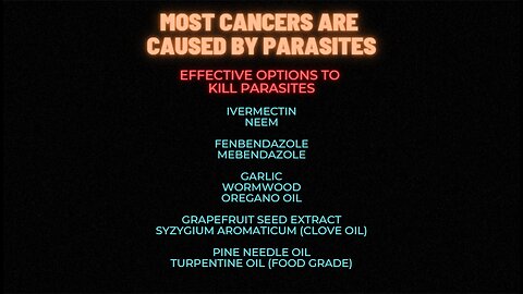 [biosecure] - thePM discusses how parasites cause most types of cancer and how to kill parasites