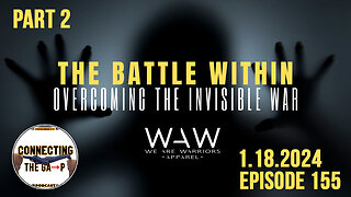 The Battle Within: Arming Ourselves for Spiritual Warfare - 155