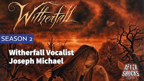 Aftershocks TV | Witherfall Vocalist Joseph Michael