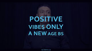 Positive vibes only a new age BS