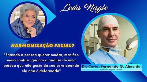 Na cirurgia plástica de hoje em dia menos é mais: Dr. Carlos Fernando Gomes de Almeida