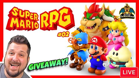 Super Mario RPG | The Remake | Full Playthrough #02 + Giveaway