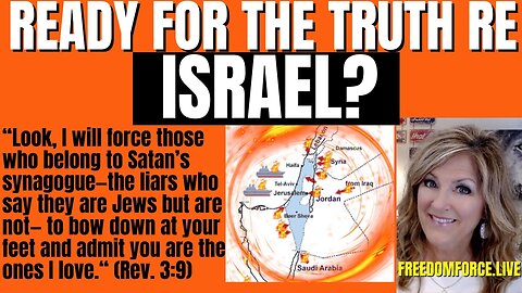 Ready for Truth about Israel? Nick and Melissa 10-17-23