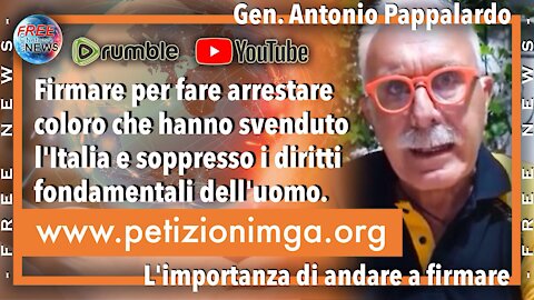 Gen. Antonio Pappalardo: perché è importante andare a firmare la petizione.