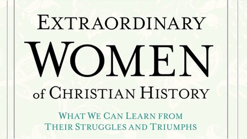 Women in Christian History | The Neglected History of Women in the Early Church