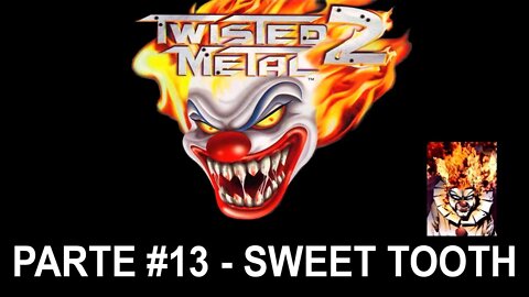 [PS1] - Twisted Metal 2 - Modo Tournament - [Parte 13 - Sweet Tooth] - 1440p
