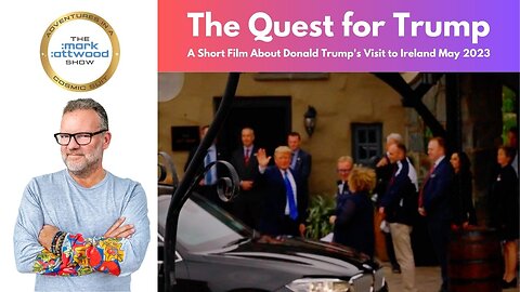 "The Quest for Trump" - a short adventure following Donald Trump's visit to Ireland in 2023
