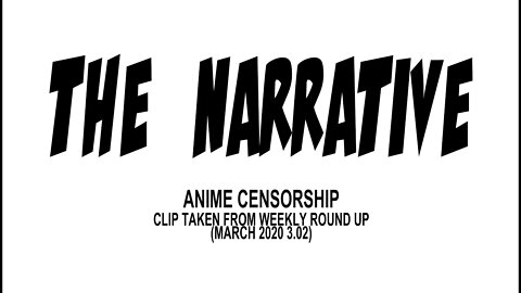 #Anime #Ban #Censorship The Narrative 2020 2.08 Discussing Anime Censorship in Australia.