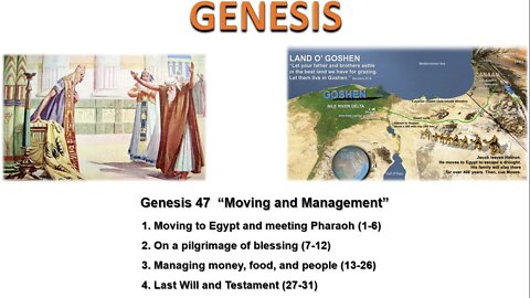 Genesis 47 “Moving and Management” - Calvary Chapel Fergus Falls