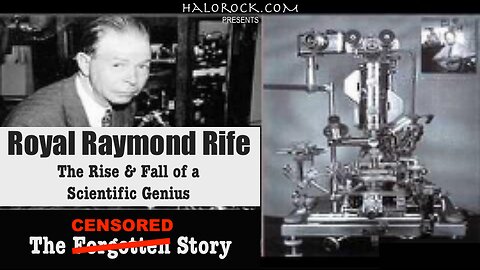 Royal Raymond Rife - The Rise and Fall of a Scientific Genius - Documentary - HaloDocs