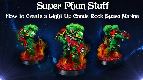 How to Create a Light Up Comic Book Space Marine