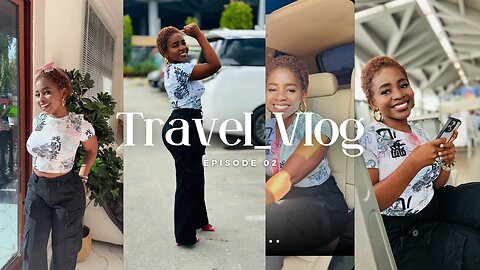 Travel Vlog(Episode02)-Fashion, Beauty & Lifestyle