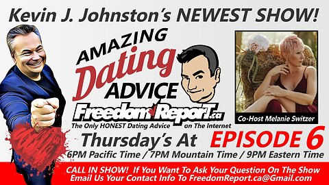 Dating Advice EPISODE 6 - with Kevin J Johnston and Melanie Switzer!