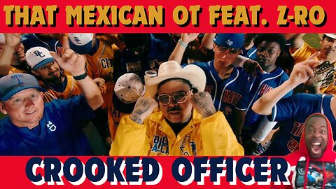 Another SMASH!!! That Mexican OT - Crooked Officer feat. Z-Ro (Official Music Video)