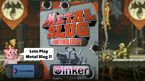 Lets Play Metal Slug Anthology!! 1, 2 & X