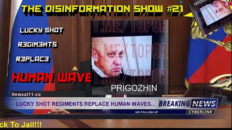 Prigozhin Go Back To Jail!!! Disinformation Show Episode 21 Newsat11.co