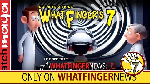 NO DISTRACTIONS: Whatfinger's 7
