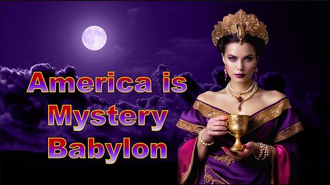 America is Mystery Babylon - With Jamie Walden