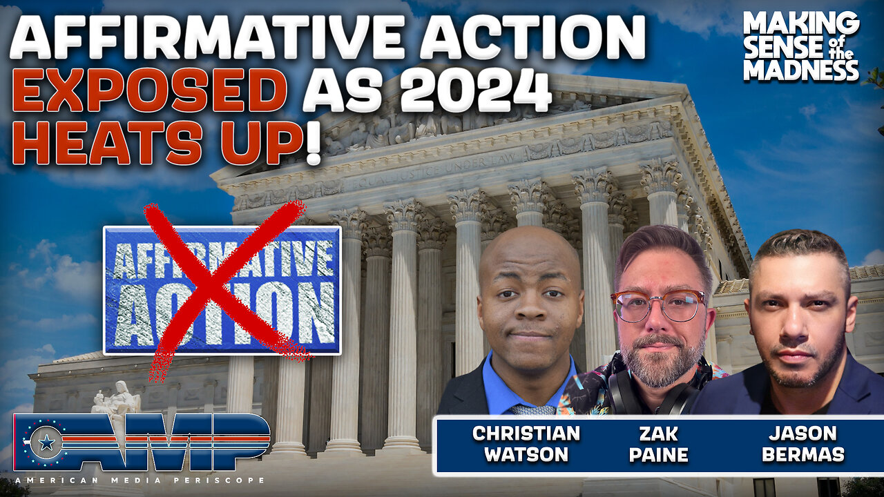 Affirmative Action Exposed As 2024 Heats Up!!! MSOM Ep. 787