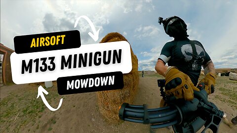 Airsoft m133 Minigun Mowdown (airsoft gameplay)