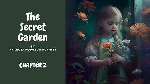 Exploring The Secret Garden: Chapter 2 | Classic English Literature for Children