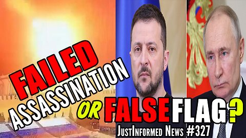 Was 2nd DRONE ASSASSINATION Attempt On Vladimir Putin REAL or FALSE FLAG? | JustInformed News #327