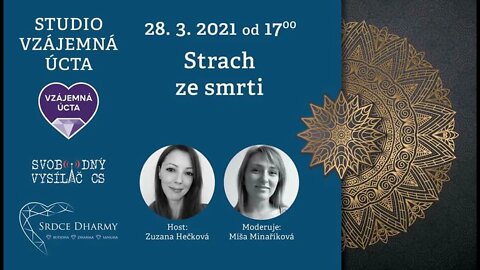 Zuzana Hečková: 28.3.2021 - Strach ze smrti