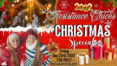 LIVE Resistance Chicks Family Christmas Special 2022