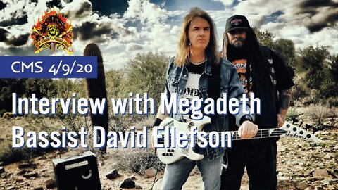 CMStv FOR FREE - Interview with Megadeth Bassist David Ellefson - 4/9/20