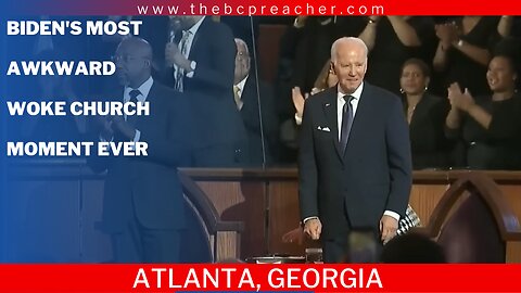 President Biden's Awkward Woke Church Moment #president #biden #church #atlanta