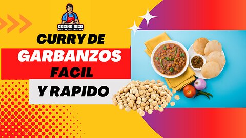 Curry de Garbanzos con Espinaca- Receta Facil y Rapida