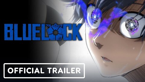 Blue Lock - Official Trailer