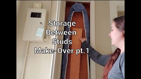 Storage Between Studs (Make-Over) Pt. 1