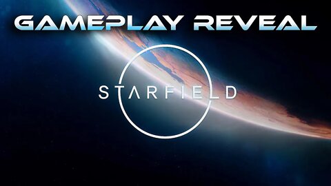 STARFIELD GAMEPLAY REVEAL