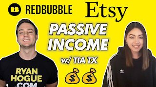 Redbubble, Etsy Print on Demand, & Passive Income w/ Tia TX