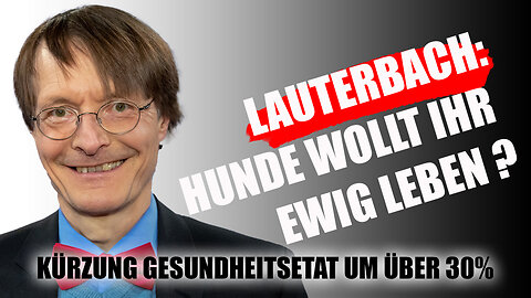 Lauterbach: Hunde, wollt ihr ewig leben? 🤪