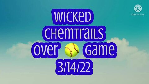 Wicked Chemtrails Over Softball Game
