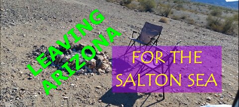 Leaving Dome Rock in Arizona for the Salton Sea in California
