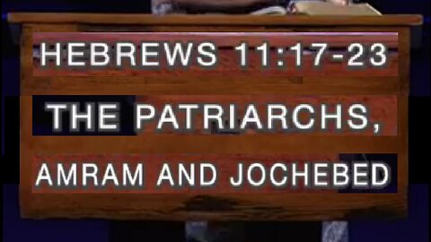 The Patriarchs, Amram, and Jochered! 05/14/2023