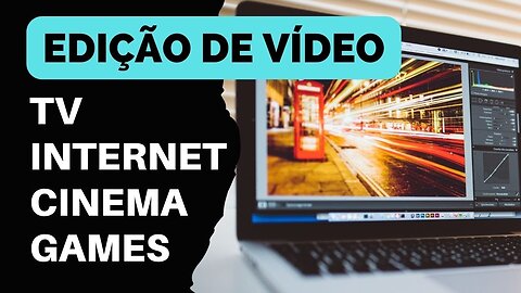 Curso de Edição de Vídeo do Iniciante ao Avançado | O Que É? Valor? Benefícios? Vale a Pena?