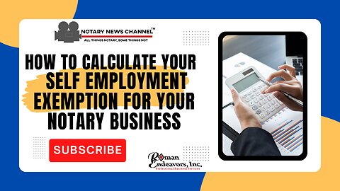 How To Calculate Your Self-Employment Exemption for your Notary, Signing Agent or Small Business