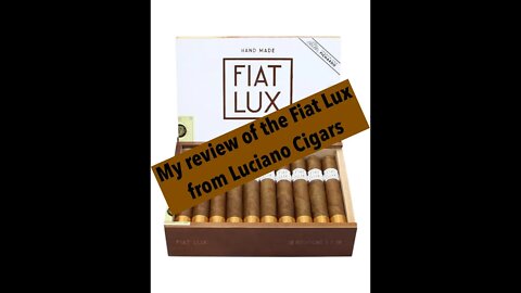 My review of the Fiat Lux from Luciano Cigars