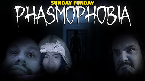 Sunday Funday Phasmophobia with Kara Lynne, Garrett and Az