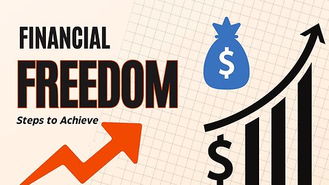 Financial Freedom | Steps to Achieve It
