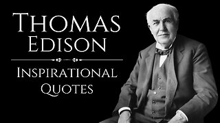 THOMAS EDISON : Inspirational Quotes