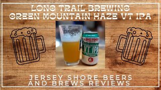 Long Trail Green Mountain Haze VT IPA Beer Review