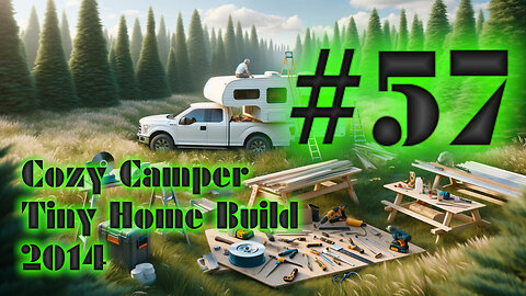 DIY Camper Build Fall 2014 with Jeffery Of Sky #57