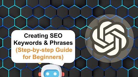 Creating SEO Keywords And Phrases Using ChatGPT