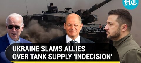 Zelensky slams his EU friends as Western allies 'fail' Ukraine over tanks; 'Indecision killing us'